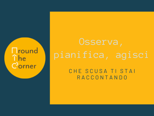Osserva, pianifica, agisci